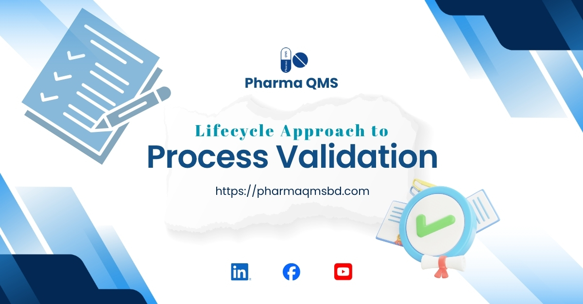 Lifecycle Approach to Process Validation